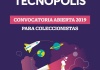 Vicente López. Es hasta el 31... Tecnópolis 2019 - Convocatoria Abierta para coleccionistas